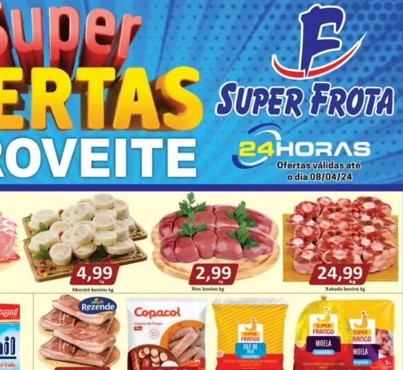 Supermercado Super Frota até 08/04/2024