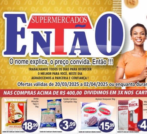 Supermercado Então até 02/04/2025