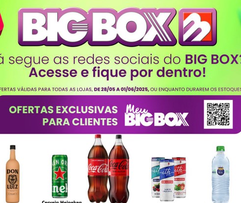 Supermercado Big Box até 01/06/2025