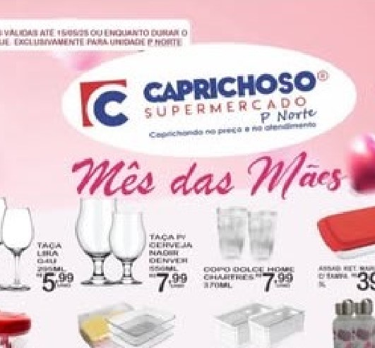 Supermercado Caprichoso até 15/05/2025