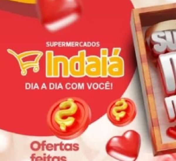 Supermercado Indaiá até 15/05/2025 Supermercado Indaiá até 15/05/2025