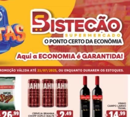 Supermercado Bistecão até 21/07/2025