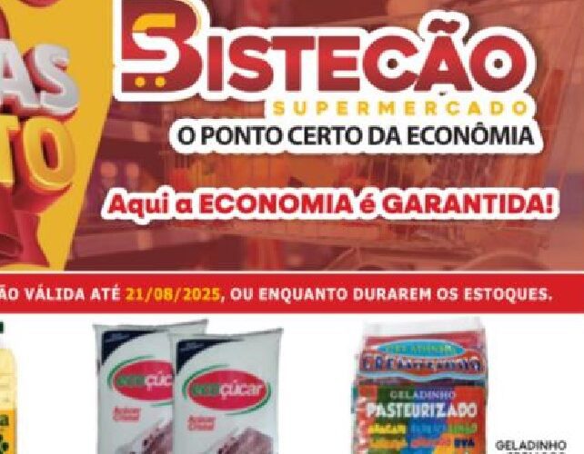 Supermercado Bistecão até 21/08/2025