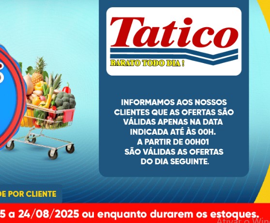 Supermercado Tatico até 24/08/2025
