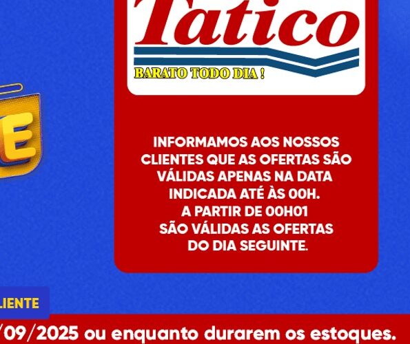 Supermercado Tatico até 07/09/2025