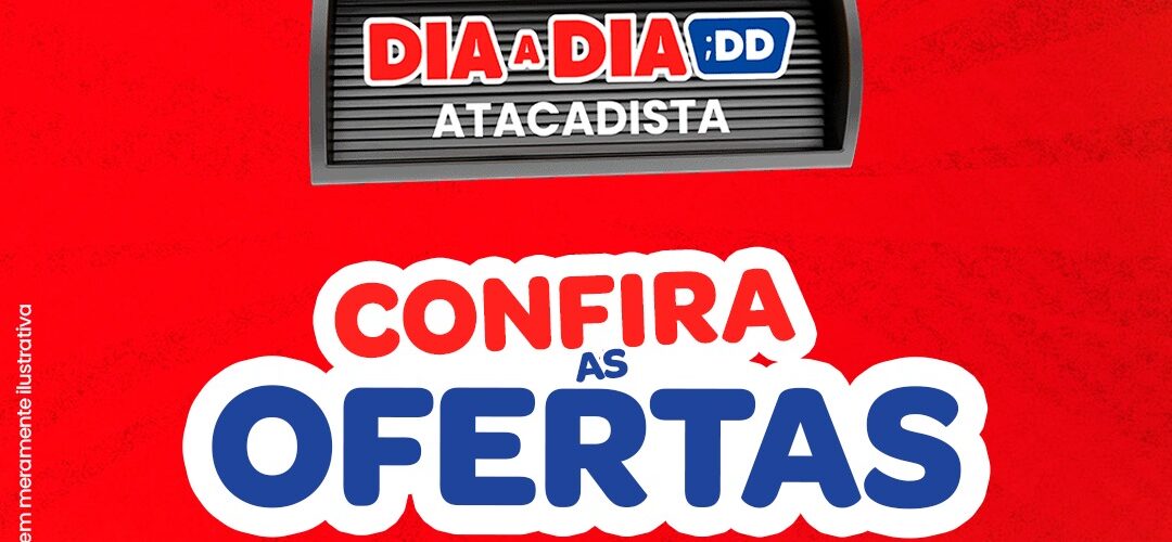Dia a Dia Atacadista até 20-04-2026